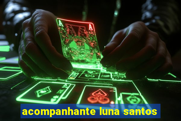 acompanhante luna santos